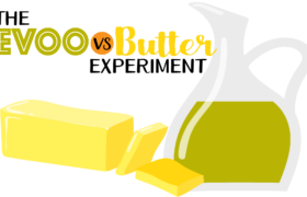 EVOO vs butter experiment