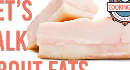 lets talk about fats. cooking tips with taffy