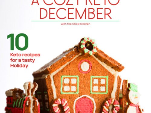 A cozy keto December with the chow kitchen. 10 keto recipes for a tasty holiday