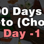 100 days of keto chow day 1