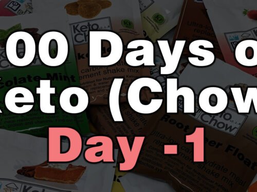 100 days of keto chow day 1