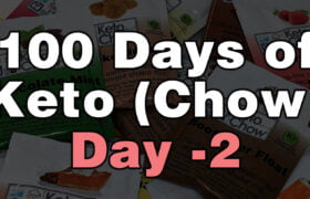 100 days of keto chow day 2