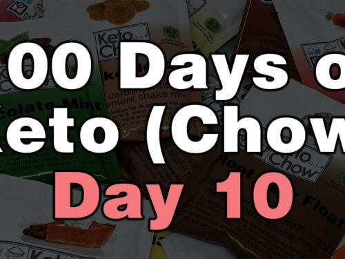 100 days of keto chow day 10