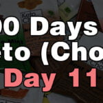 100 days of keto chow day 11