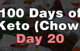 100 days of keto chow day 20