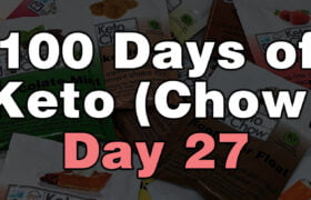 100 days of keto chow day 27