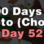 100 days of keto chow day 52