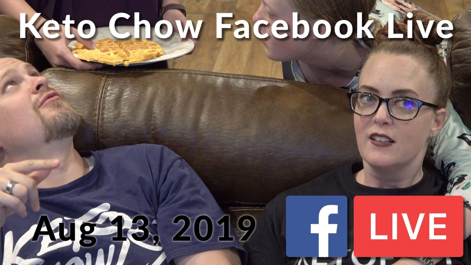 Keto Chow Facebook Live for August 13