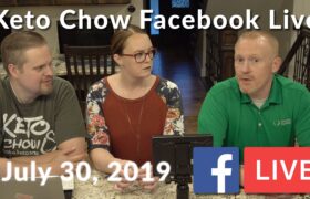 Keto Chow Facebook Live July 30