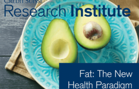 creditSuisse research institute. fat: the new health paradigm