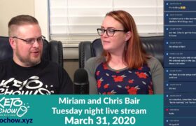 Keto Chow weekly live stream - March 31