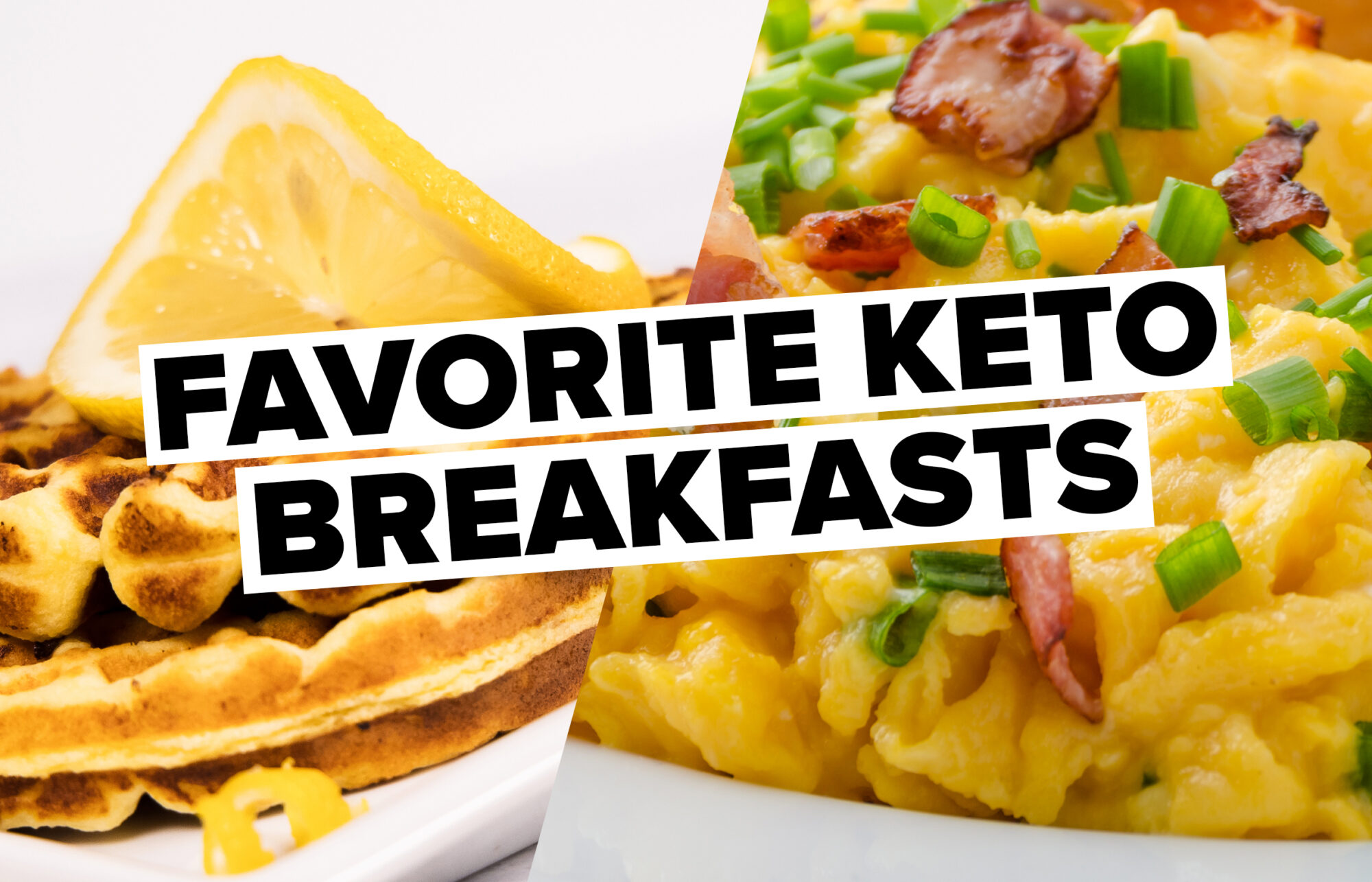 7 favorite keto breakfasts
